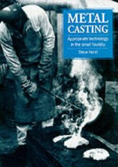 Metal Casting: Appropriate Technology in the Small Foundry